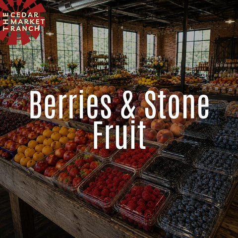 Berries & Stone Fruit
